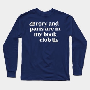 Rory and Paris Book Club Books Long Sleeve T-Shirt